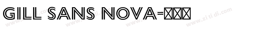 Gill Sans Nova字体转换